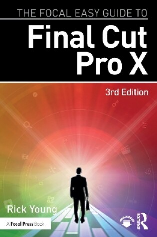 Cover of The Focal Easy Guide to Final Cut PRO X