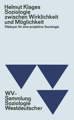 Book cover for Soziologie zwischen Wirklichkeit und Möglichkeit