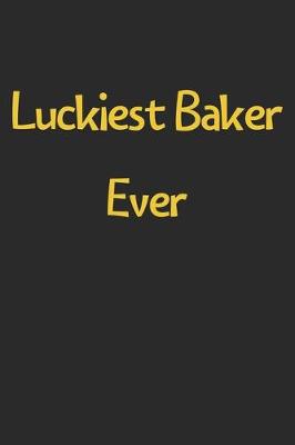 Book cover for Luckiest Baker Ever