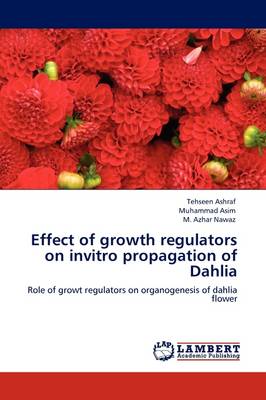 Book cover for Effect of growth regulators on invitro propagation of Dahlia