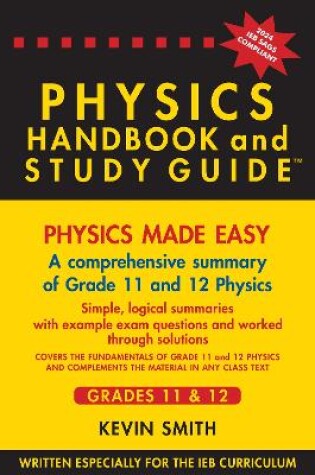 Cover of Physics Handbook & Study Guide Grade 11-12 IEB