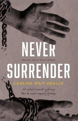 Cover of Never Surrender