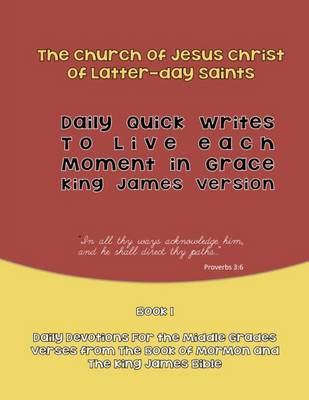 Cover of Daily Quick Writes to Live Each Moment in Grace King James Version