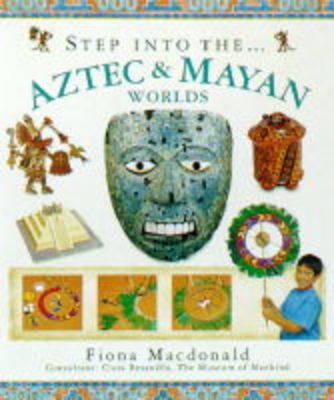 Book cover for Step into the Aztec and Maya World