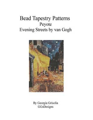 Book cover for Bead Tapestry Patterns Peyote Evening Streets by van Gogh