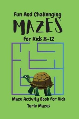 Cover of Turtle Mazes Activity Book for Kids