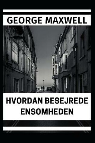 Cover of Hvordan Besejrede Ensomheden