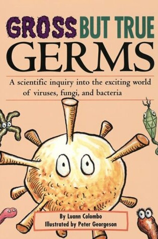 Cover of Gross But True Germs W/Toy