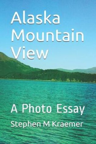 Cover of Alaska Mountain View