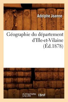 Book cover for Geographie Du Departement d'Ille-Et-Vilaine (Ed.1878)