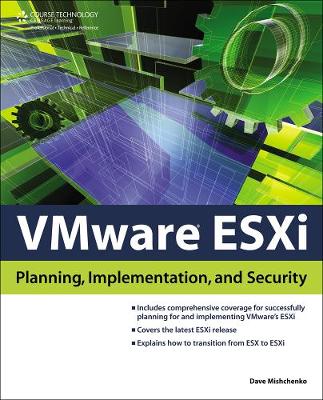 Cover of VMware ESXi: Planning, Implementation, and Security