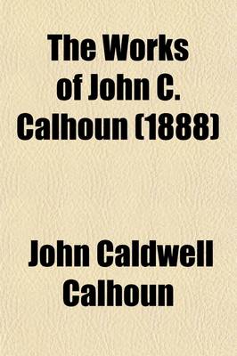 Book cover for The Works of John Adams, Second President of the United States (Volume 3); Autobiography (Cont.) Diary. Notes of a Debate in the Senate of the United States. Essays on Private Revenge. on Self-Delusion. on Private Revenge. Dissertation on the Canon and Th