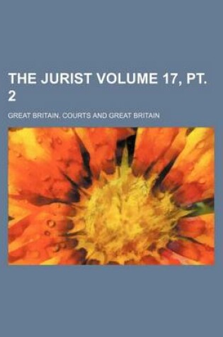 Cover of The Jurist Volume 17, PT. 2