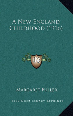 Book cover for A New England Childhood (1916)