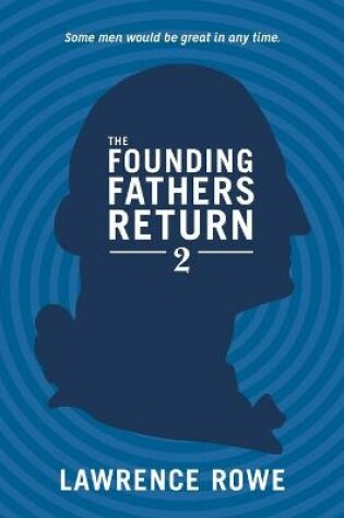 Cover of The Founding Fathers Return 2