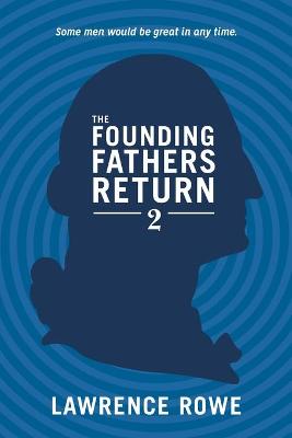 Book cover for The Founding Fathers Return 2