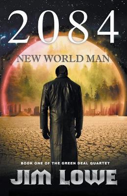 Book cover for 2084 - New World Man