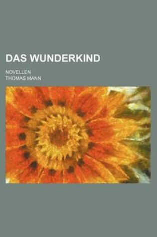 Cover of Das Wunderkind; Novellen