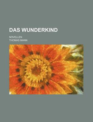 Book cover for Das Wunderkind; Novellen