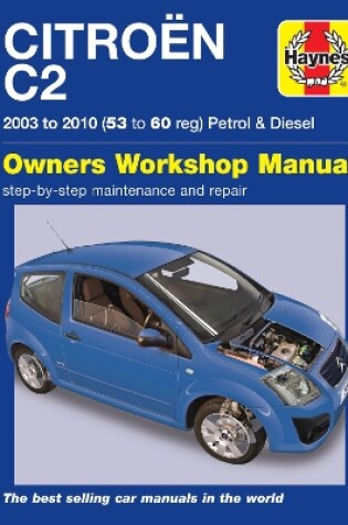 Cover of Citroen C2 Petrol & Diesel (03 - 10) Haynes Repair Manual
