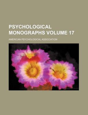 Book cover for Psychological Monographs Volume 17