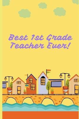 Book cover for Best 1st Grade Teacher