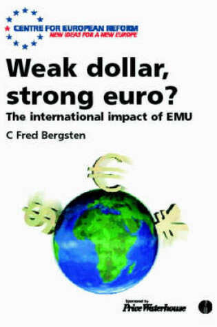 Cover of Weak Dollar, Strong Euro?