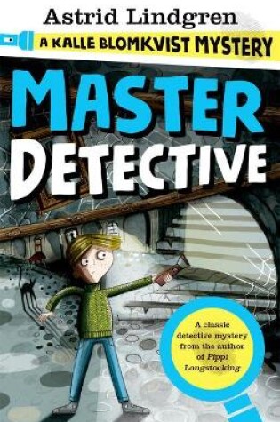 Cover of A Kalle Blomkvist Mystery: Master Detective