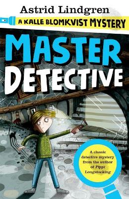 Book cover for A Kalle Blomkvist Mystery: Master Detective