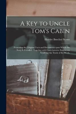 Book cover for A Key to Uncle Tom's Cabin