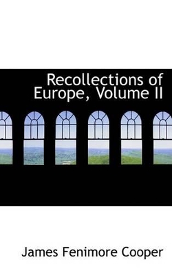 Book cover for Recollections of Europe, Volume II