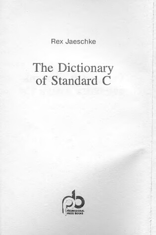 Cover of The Dictionary of Standard C