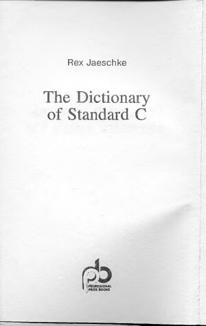 Book cover for The Dictionary of Standard C