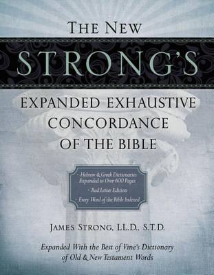 Book cover for The New Strong's Expanded Exhaustive Concordance of the Bible