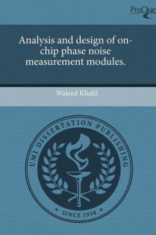 Cover of Analysis and Design of On-Chip Phase Noise Measurement Modules