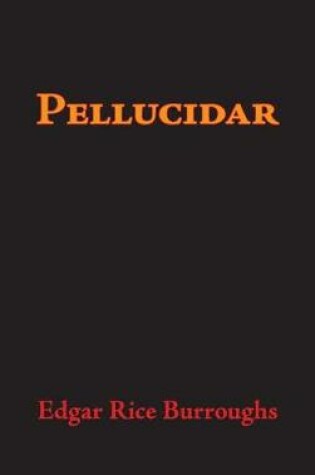 Cover of Pellucidar, Large-Print Edition