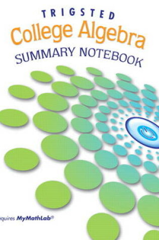 Cover of Summary Notebook for Trigsted College Algebra