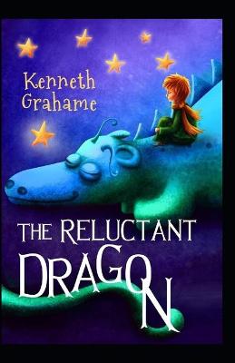 Book cover for The Reluctant Dragon Illustrated Edition