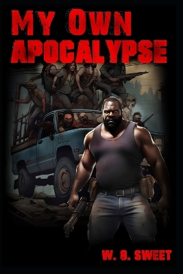 Book cover for My Own Apocalypse