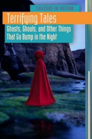 Cover of Terrifying Tales: Ghosts, Ghouls and Other Things That Go Bump in the Night