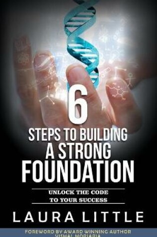 Cover of 6 Steps to Building a Strong Foundation