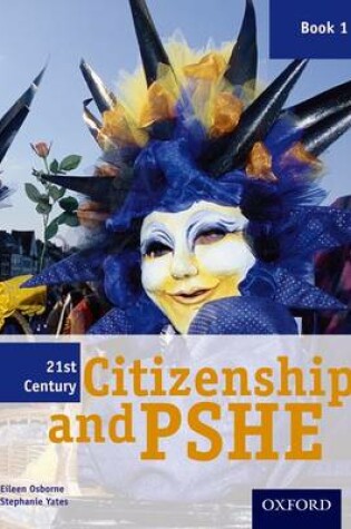 Cover of 21st Century Citizenship & PSHE: Book 1