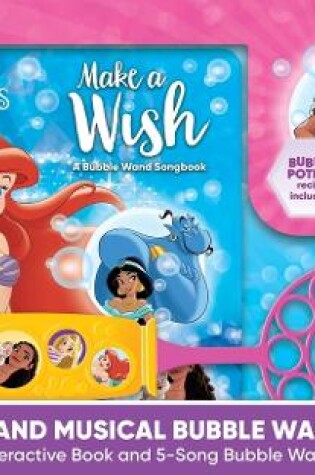 Cover of Disney Princess Bubble Make A Wish Book and Musical Wand Set