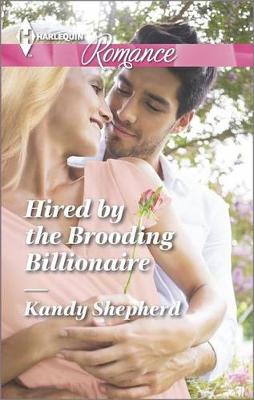 Book cover for Hired by the Brooding Billionaire