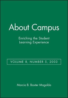 Cover of About Campus: Enriching the Student Learning Experience, Volume 8, Number 5, 2003