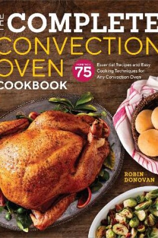 Cover of The Complete Convection Oven Cookbook