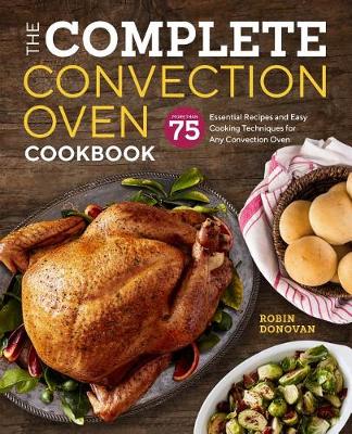 Book cover for The Complete Convection Oven Cookbook