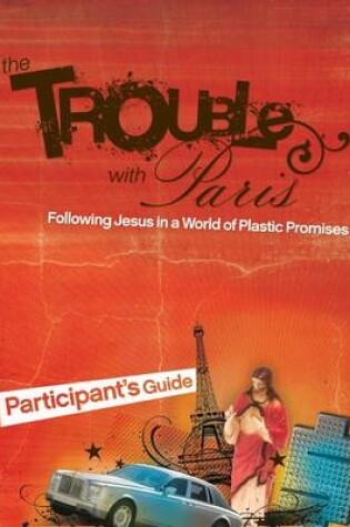 Cover of The Trouble with Paris Participant's Guide