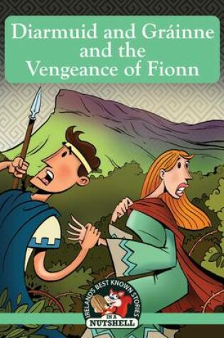 Cover of Diarmuid and Grainne and the Vengeance of Fionn