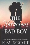 Book cover for The Notorious Bad Boy
